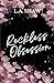 Reckless Obsession (Reckless Hearts)
