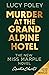 Murder at the Grand Alpine Hotel by Lucy Foley