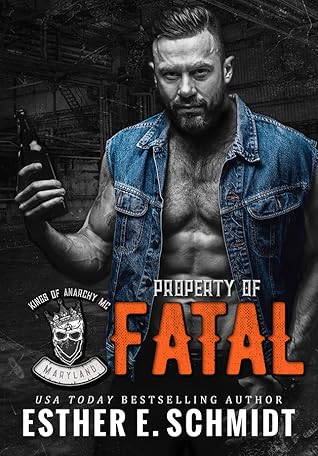 Property of Fatal (Kings of Anarchy MC: Maryland)