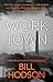 Worktown by Bill Hodson
