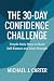 The 30-Day Confidence Challenge by Michael J. Carter