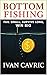 Bottom Fishing: Fail Small,...
