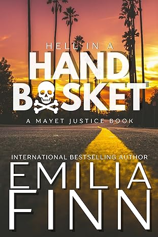 Hell In A Handbasket (A Mayet Justice Book Book 17)