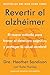 Revertir el alzhéimer: El n...