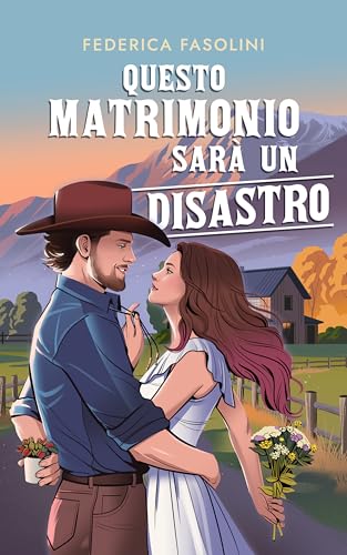 Questo matrimonio sarà un disastro (Wild Mess Series Vol. 1) (Italian Edition)