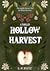 Hollow Harvest