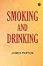 Smoking and Drinking