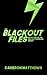 The Blackout Files