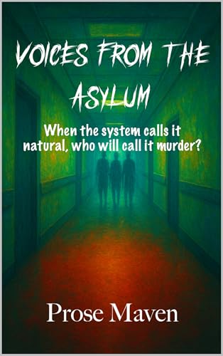Voices from the Asylum | Murder, Secrets, and Justice for the Silenced | A Gripping Murder Mystery Thriller About Four Chilling Cases: Dark Psychological ... and Conspiracy (Testimony of the Dead)