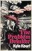 The Problem Drinker by Kyle Kouri