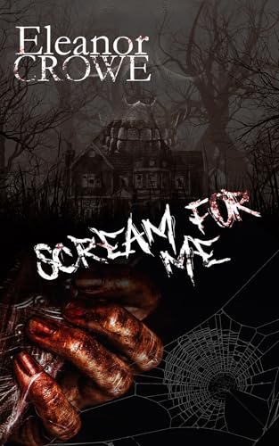 Scream For Me (Kindle Edition)