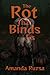 THE ROT THAT BINDS US by Amanda Ruzsa