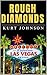 Rough Diamonds by Kurt Johnson