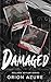 Damaged (Wellard Asylum)
