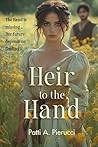 Book cover for Heir to the Hand: A Clean Medieval Time Travel Romance of Faith, Love, and Historical Adventure (The Hand of Maud Clean Time Travel Romance Book 2)