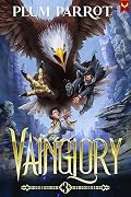 Vainglory 3: A LitRPG Adventure