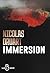 Immersion - NOUVEAUTE, quan...
