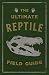 The Ultimate Reptile Field ...