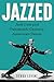 Jazzed by Debra Levine