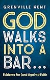 God Walks into a ...