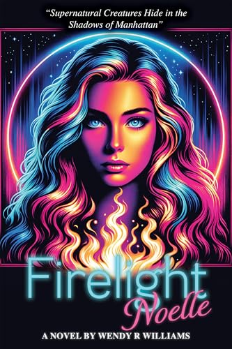 Firelight: Noelle (The Firelight Tales Book 1)