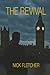 THE REVIVAL by Nick Fletcher