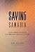 Saving Samaria: Seven Jesus Strategies for Healing a Broken Culture