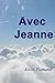 AVEC JEANNE