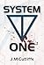 System-One by J.M. Cutliffe