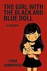 The Girl with the Black and Blue Doll by Linda Summersea The Girl with the Black and Blue Doll by Linda Summersea
