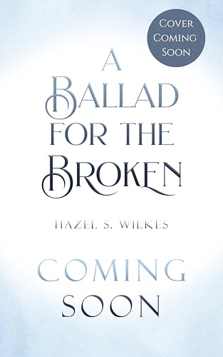 A Ballad for the Broken (Cadence of the Fallen, #2)
