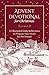 Advent Devotional for Christmas: 25 Illustrated Daily Reflections to Prepare Your Heart for the Season (Christian Devotions with Nature Illustrations – ... Soul (Outdoor Devotional Object Lessons))