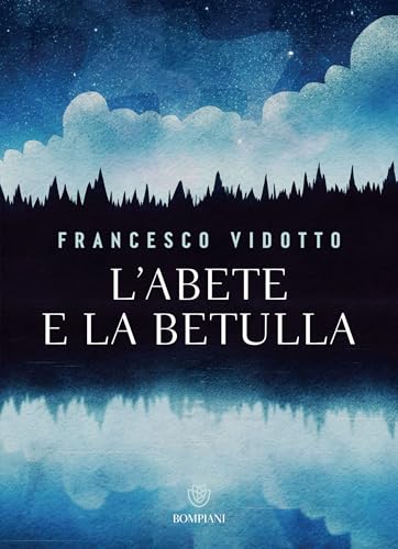 L'abete e la betulla: Storia di amore e di alberi (Italian Edition)