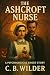 The Ashcroft Nurse by C. B. Wilder