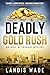 Deadly Gold Rush (The Indie...