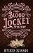 The Blood Locket Mystery by Byrd Nash
