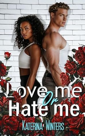 Love Me Or Hate Me (Small Town Forbidden Love, #5)