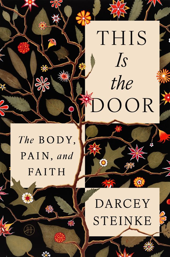 This Is the Door: The Body, Pain, and Faith (Hardcover)