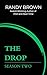 The Drop: Season Two