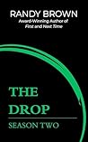 The Drop: Season Two The Drop: Season Two