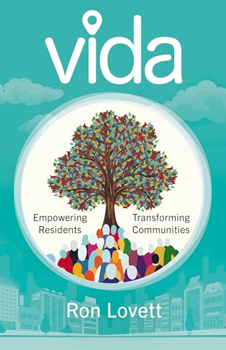 VIDA: Empowering Residents, Transforming Communities (Kindle Edition)