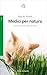 Medici per natura by Jaap de Roode