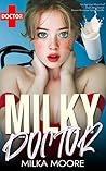 Milky For My Doct...