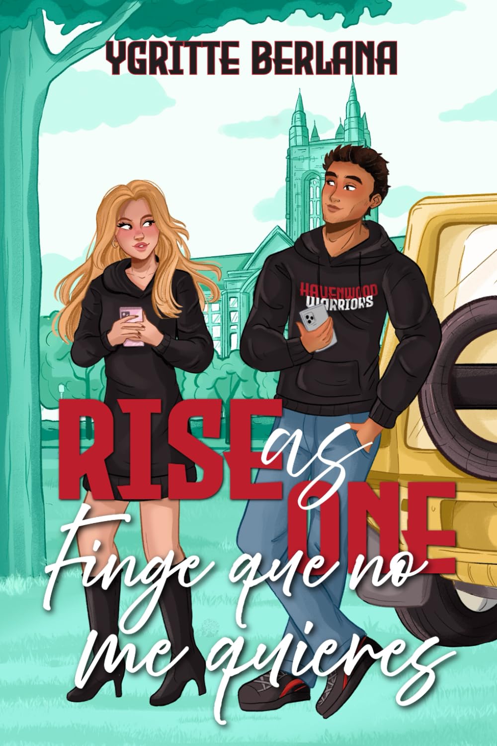 Finge que no me quieres (Rise as One #2)