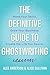 The Definitive Guide to Gho...