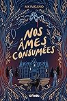 Nos âmes consumées