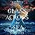 Glass Across the Sea: Realm...