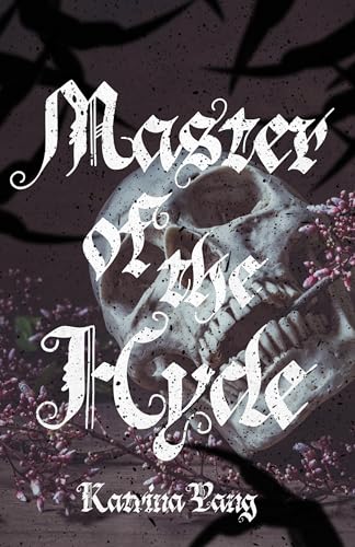 Master of the Hyde: A Dark Monster Erotic Romance (Kindle Edition)