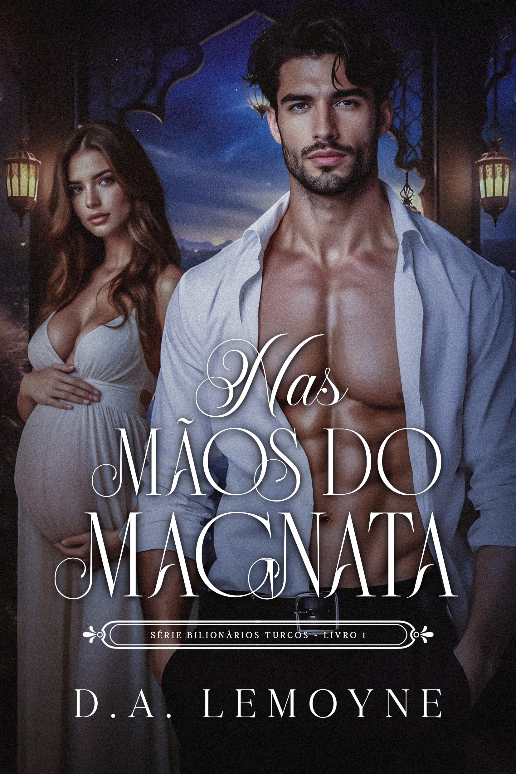 Nas Mãos do Magnata (Bilionários Turcos #1)