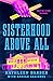 Sisterhood Above All: A #RushTok Novel